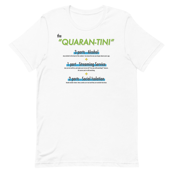 Quarantini -  Unisex T-Shirt