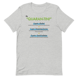 Quarantini -  Unisex T-Shirt