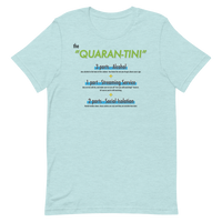 Quarantini -  Unisex T-Shirt